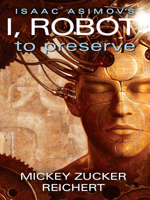 Title details for I, Robot by Mickey Zucker Reichert - Available
